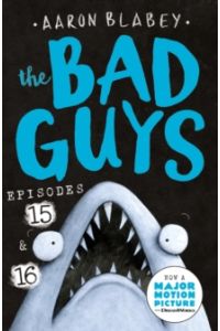 The Bad Guys: Episode 15 & 16 (Bad Guys Series Book 8)