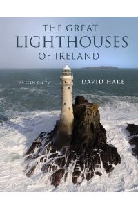 The Great Lighthouses of Ireland (Hardback)