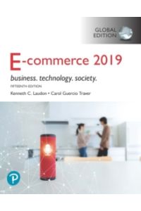 E-Commerce 2019: Business, Technology and Society, Global Edition