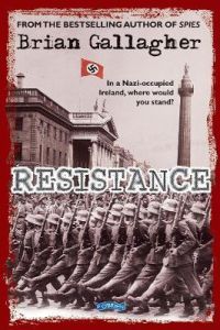 Resistance : In a Nazi-Occupied Ireland, Where Would You Stand?