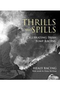 Thrills and Spills : Celebrating Irish Jump Racing