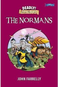 Deadly Irish History : The Normans