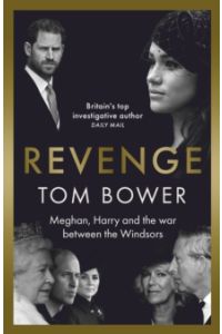 Revenge : Meghan, Harry and the war between the Windsors (Hardback)