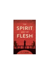 The Spirit and the Flesh