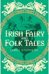 Irish Fairy & Folk Tales (Arcturus Paperback)