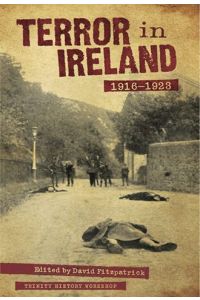 Terror In Ireland : 1916-1923