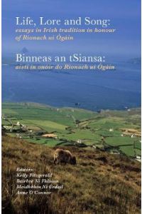 Life, lore and song / 'Binneas an tSiansa' 