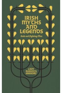 Irish Myths and Legends : Gods and Fighting Men
