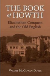 The Book of Howth : Elizabethan Conquest and the Old English
