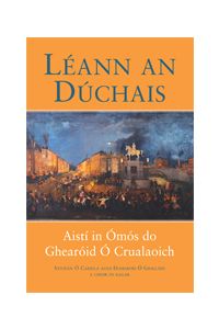 Léann an Dúchais: Aistí in Ómós do Ghearóid Ó Crualaoich