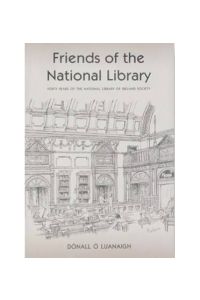 Friends of the National Library: Forty Years of the National Library of Ireland Society