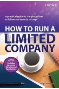 How to Run a Limited Company : A Practical Guide to the Procedures to Follow and Records to Keep