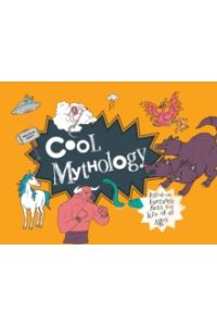 Cool Mythology: Filled with Fantastic Facts for Kids of All Ages