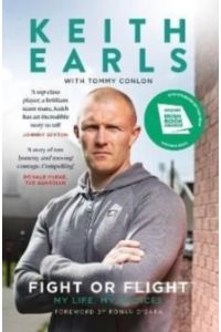 Keith Earls: Fight or Flight : My Life