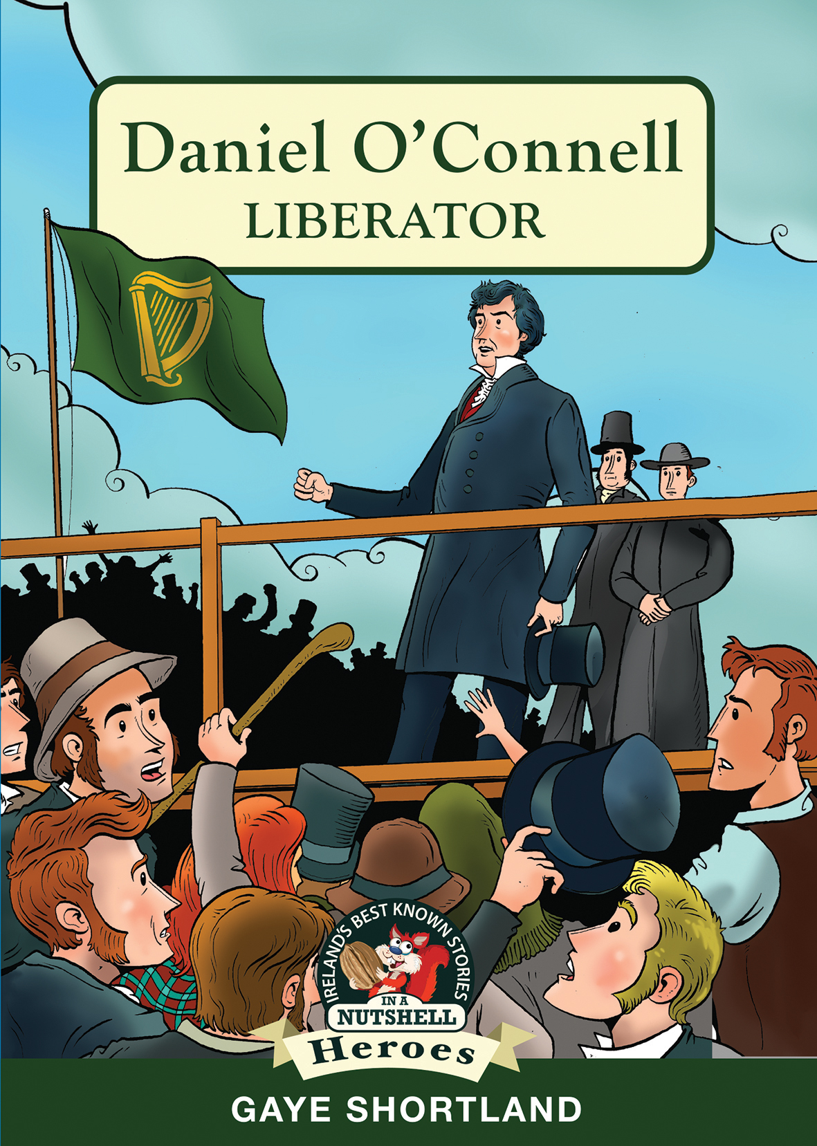 Daniel O'Connell: Liberator (In a Nutshell Series)