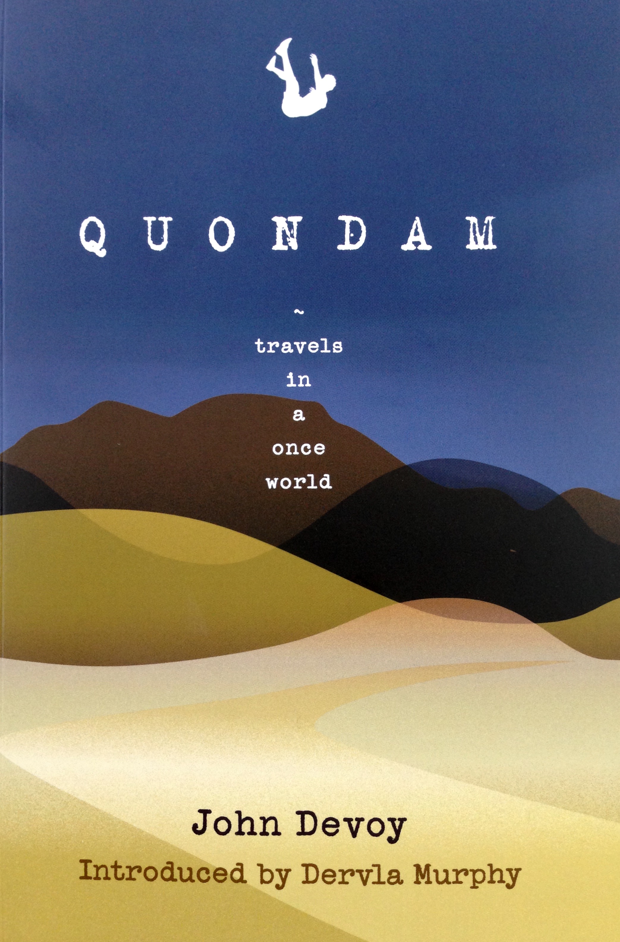 Quondam: Travels in a once World