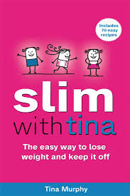 Slim With Tina: The Easy Way to Lose Weight and Keep It Off