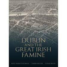 Dublin and the Great Irish Famine