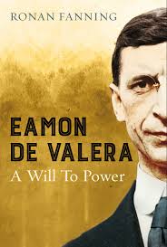 Éamon de Valera: A Will to Power (Hardback)
