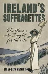 Ireland's Suffragettes