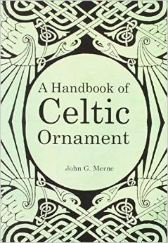 A Handbook Of Celtic Ornament