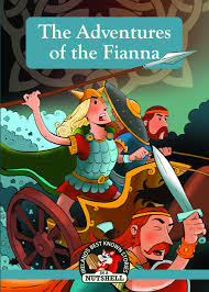 The Adventures of the Fianna (In a Nutshell Series)