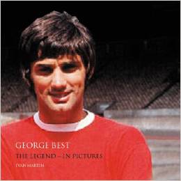 George Best: The Legend in Pictures