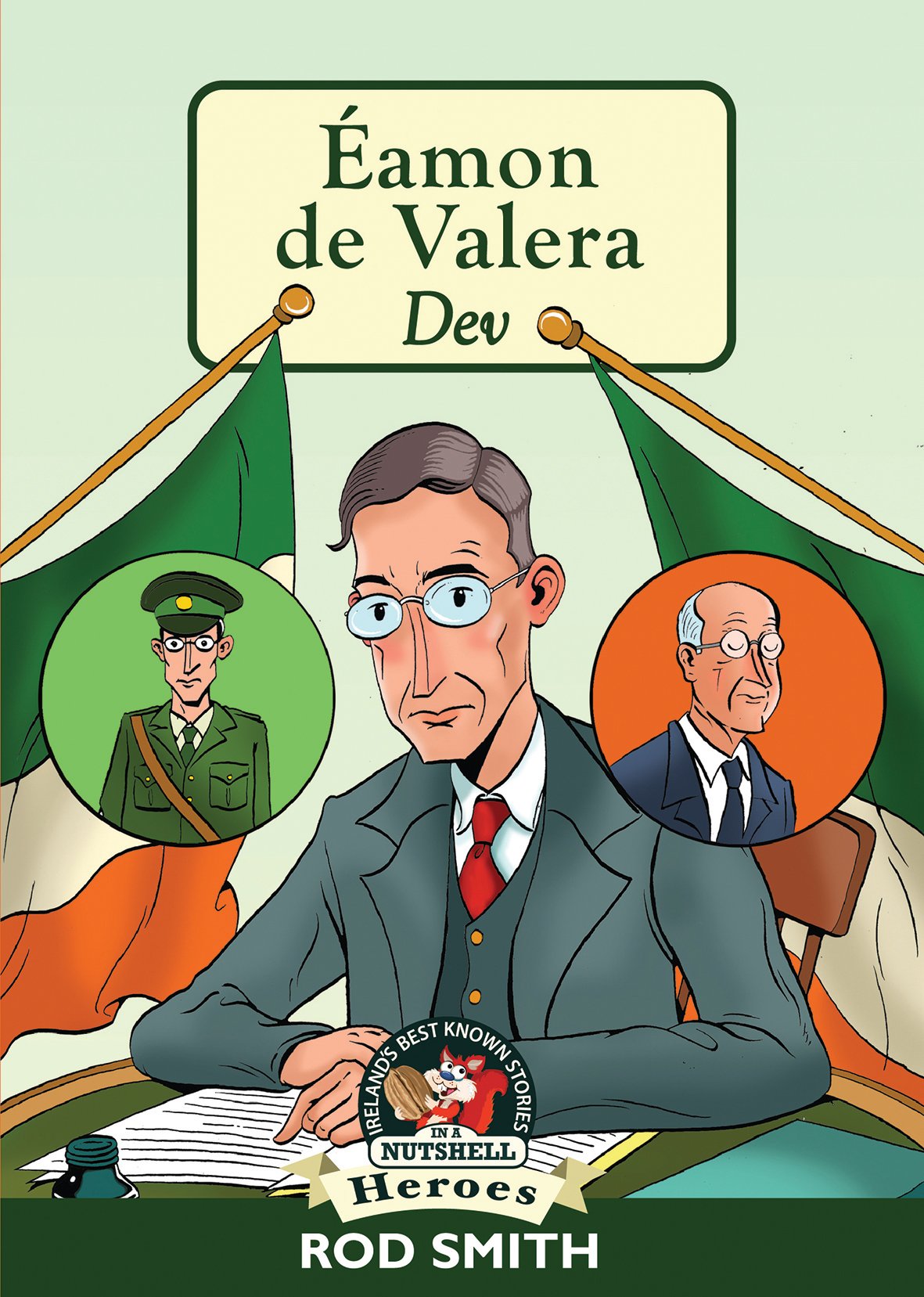Éamon De Valera: Dev (In a Nutshell Series)