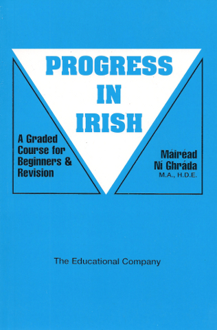 Progress In Irish: A Graded Course For Beginners