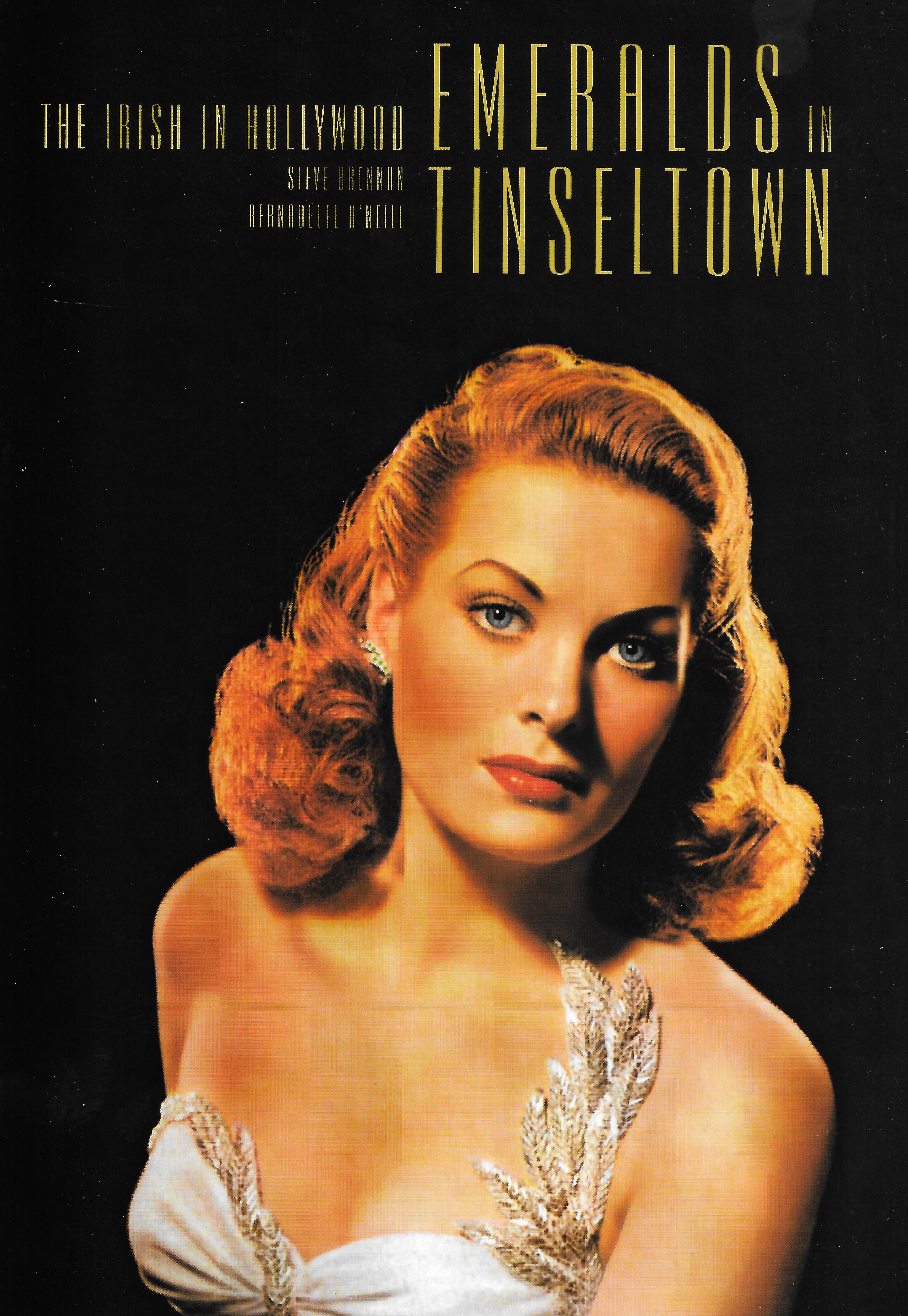 Emeralds In Tinseltown: The Irish In Hollywood (Hardback)