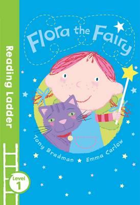 Flora the Fairy (Reading Ladder) Level 1