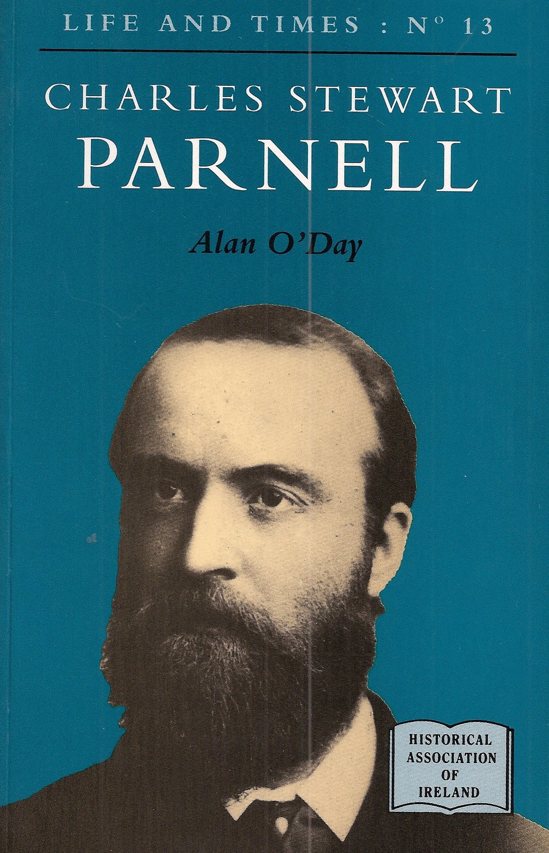 Charles Stewart Parnell (Life and Times Series)