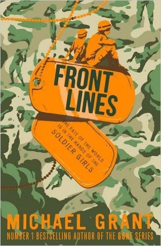 Michael Grant : Front Lines (Young Adult Fiction)