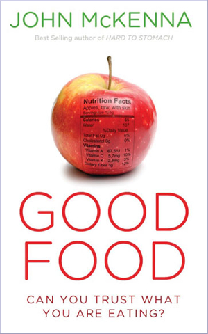 Good Food: Can You Trust What You Are Eating?