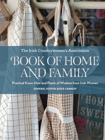 Book of Home and Family: The Irish Countrywomen's Association (Hardback)