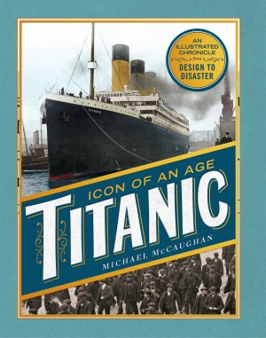 Titanic: Icon of an Age