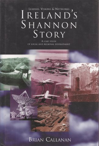 Ireland's Shannon Story: Leaders, Visions And Networks (Hardback)