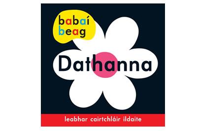 Babai Beag : Dathanna (Crua/Board Book)