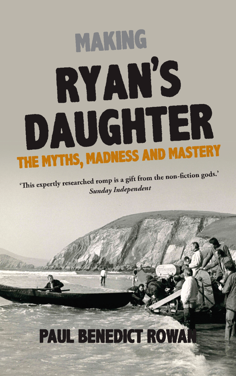 Making Ryan's Daughter: The Myths, Madness and Mastery
