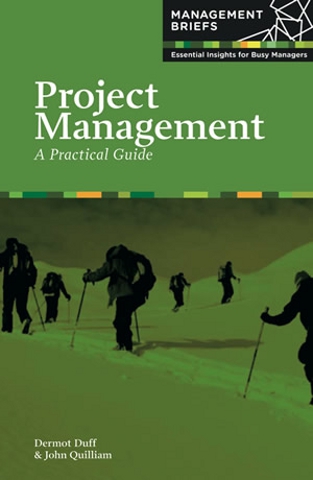 Project Management: A Practical Guide