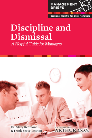 Discipline and Dismissal: A Helpful Guide for Managers