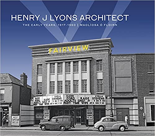 HENRY J LYONS ARCHITECT – The Early Years, 1917-1960