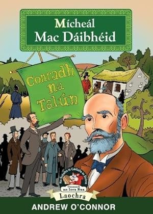 Mícheál Mac Daibhéid – Laoch Chogadh na Talún (Irish language)