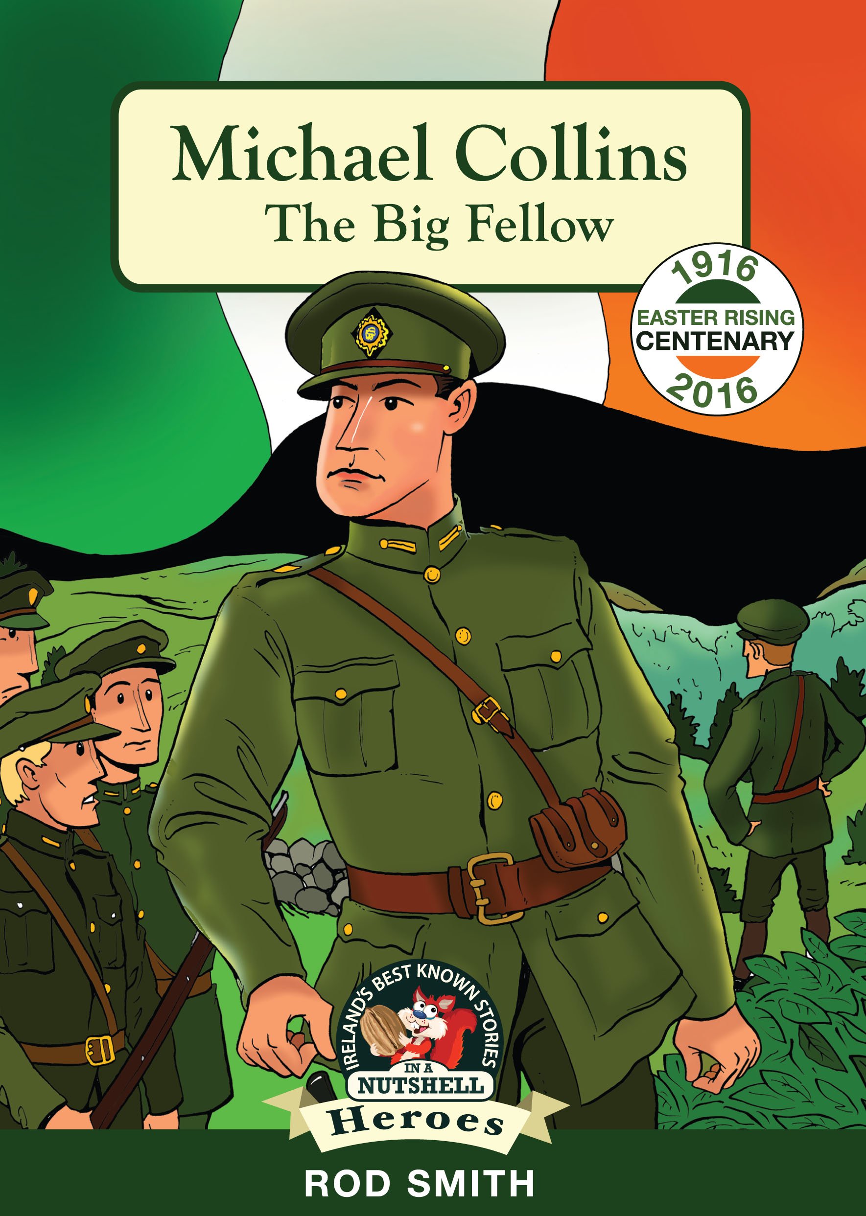 Michael Collins: The Big Fellow (In a Nutshell Series)