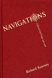 Navigations: Selected Essays 1977-2004