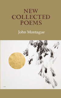 New Collected Poems : John Montague