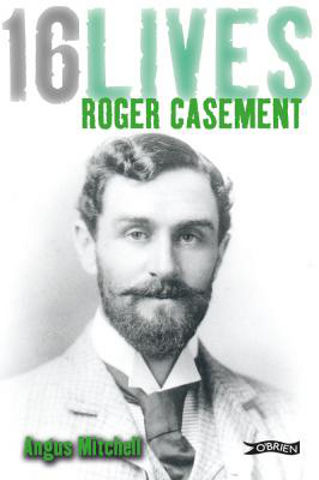 16 Lives: Roger Casement