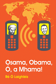 Osama, Obama, Ó, a Mhama!