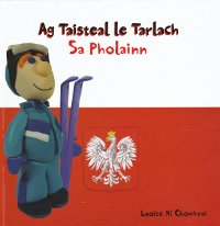 Ag Taisteal Le Tarlach Sa Pholainn