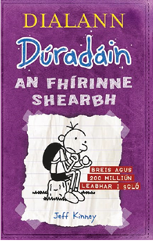 Dialann Dúradáin An Fhírinne Shearbh (Diary of a Wimpy Kid the Ugly Truth)  